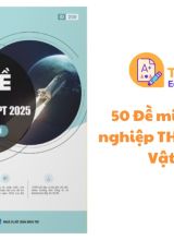 50 Đề minh họa Tốt nghiệp THPT 2025 môn Vật lí PDF miễn phí - Moon